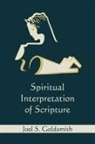 Joel S. Goldsmith - Spiritual Interpretation of Scripture