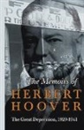 Herbert Hoover - The Memoirs of Herbert Hoover - The Great Depression, 1929-1941
