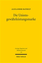 Alexander Bathelt - Die Unionsgewährleistungsmarke