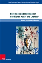 Uwe Baumann, Marc Laureys, Konrad Vössing - Heroinnen und Heldinnen in Geschichte, Kunst und Literatur