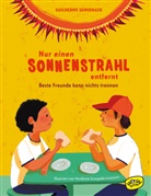 Veridiana Scarpelli, Guilherme Semionato, Veridiana Scarpelli, Claudia Stein - Nur einen Sonnenstrahl entfernt