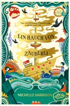 Michelle Harrison, Melissa Castrillón, Mareike Weber - Ein Hauch von Zauberei