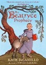 Kate DiCamillo, Sophie Blackall - Beatryce Prophecy