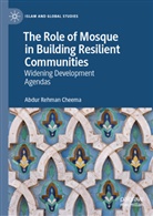 Abdur Rehman Cheema - The Role of Mosque in Building Resilient Communities