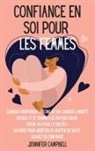 Jennifer Campbell - Confiance en soi pour les femmes