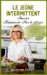 Martine Leroy - Le Jeûne Intermittent pour Les Femmes de Plus de 50 Ans