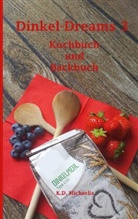 K D Michaelis, K. D. Michaelis - Dinkel-Dreams 3