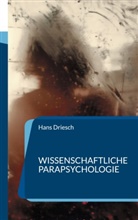 Hans Driesch - Wissenschaftliche Parapsychologie