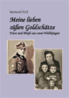 Raimund Eich - Meine lieben süßen Goldschätze!