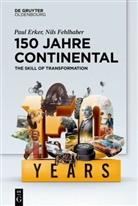 Pau Erker, Paul Erker, Nils Fehlhaber - 150 Jahre Continental