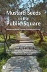 Jonathan Cole, Chris Durante, Sotiris Mitralexis - Mustard Seeds in the Public Square
