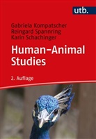Gabriela Kompatscher, Gabriela (Prof. Dr. Kompatscher, Gabriela (Prof. Dr.) Kompatscher, Gabriela Kompatscher-Gufler, Karin Schachinger, Reing Spannring... - Human-Animal Studies