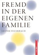 Leonie Feuerbach - Fremd in der eigenen Familie