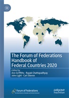 Rupa Chattopadhyay, Rupak Chattopadhyay, Ann Griffiths, John Light, John Light et al, Carl Stieren - The Forum of Federations Handbook of Federal Countries 2020