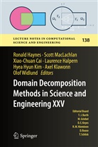 Xiao-Chuan Cai, Xiao-Chuan Cai et al, Laurence Halpern, Ronald Haynes, Hyea Hyun Kim, Axel Klawonn... - Domain Decomposition Methods in Science and Engineering XXV
