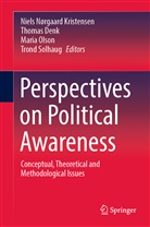 Thoma Denk, Thomas Denk, Niels Nørgaard Kristensen, Maria Olson, Maria Olson et al, Trond Solhaug - Perspectives on Political Awareness
