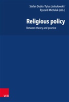 Stefan Dudra, Tytu Jaskulowski, Tytus Jaskulowski, Rys Michalak, Ryszard Michalak - Religious policy