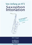 Dirk Zygar - Saxophon Intonation: Für alle Saxophone