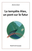 Anne Dorr - La tempête Alex, un pont sur l'avenir