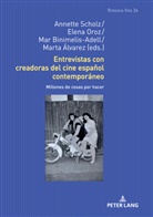 Marta Álvarez, Mar Binimelis Adell, Uta Felten, Elena Ortega Oroz, Annette Scholz - Entrevistas con creadoras del cine español contemporáneo