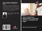 Alexey Alexeyevich Kotrechko - Nuovi metodi per determinare la durezza statica e d'impatto del legno
