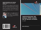 Sairah Khatoon - Implementazione del sistema HVAC tramite reti di sensori wireless