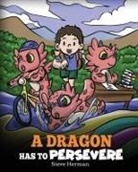 Steve Herman - A Dragon Has To Persevere