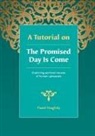 Fazel Naghdy - A Tutorial on the Promised Day Is Come