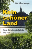 Heinz Richard Baumgart, Heinz Richard Baumgart - Kein schöner Land