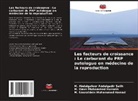 M. Abdelgafoor Abdelgadir Salih, M. Nouraldein Mohammed Hamad, M. Omer Mohammed Hussein - Les facteurs de croissance : Le carburant du PRP autologue en médecine de la reproduction