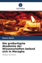 Ramiz Daniz - Die großartigste Akademie der Wissenschaften befand sich in Maragha