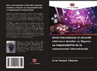 Uche Young S. Ndumele - Droit international et sécurité intérieure durable au Nigeria: La responsabilité de la communauté internationale