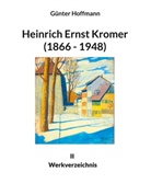 Günter Hoffmann - Heinrich Ernst Kromer (1866 - 1948)