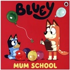 Bluey - Bluey: Mum School