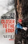 Leo Houlding, Houlding Leo - Closer to the Edge