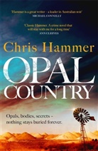Chris Hammer - Opal Country