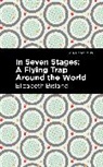 Elizabeth Bisland - In Seven Stages