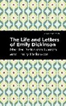 Martha Dickinson Bianchi, Emily Dickinson - Life and Letters of Emily Dickinson