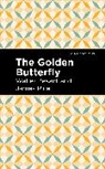 Walter Besant, James Rice, Rice James - The Golden Butterfly