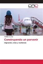 YEMINA ALVEZ - Construyendo un porvenir