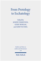 Geer Roskam, Geert Roskam, Gerd Van Riel, Joseph Verheyden - From Protology to Eschatology