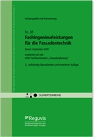 AHO Ausschuss der Verb&auml;nde und Kammern der Ingenieure und Architekten f&uuml;r die Honorarordnung e.V., AHO Ausschuss der Verb&auml;nde und Kamme - Fachingenieurleistungen f&uuml;r die Fassadentechnik - Leistungsbild und Honorierung