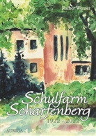 Rainer Werner - Schulfarm Scharfenberg 1922-2022