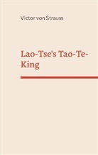 Victor Von Strauss, Friedrich Victor von Strauß und Torney, Victor von Strauss, Haru Pacic, Harun Pacic - Lao-Tse's Tao-Te-King