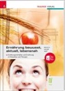 Adelhei Arzt, Adelheid Arzt, Birgit Hauer, Anit Reischl, Anita Reischl - Ernährung - bewusst, aktuell, lebensnah IV Ernährungsverhalten und Ernährung in Prävention und Therapie