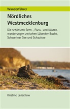 Kristine Lenschow - Wanderführer Nördliches Westmecklenburg