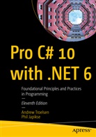 Phil Japikse, Philip Japikse, Andre Troelsen, Andrew Troelsen - Pro C# 10 with .NET 6