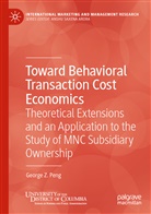 George Z Peng, George Z. Peng - Toward Behavioral Transaction Cost Economics