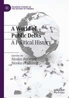 Nicola Barreyre, Nicolas Barreyre, Delalande, Delalande, Nicolas Delalande - A World of Public Debts