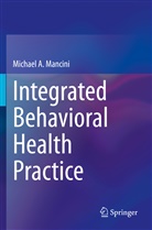 Michael A Mancini, Michael A. Mancini - Integrated Behavioral Health Practice
